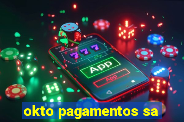 okto pagamentos sa